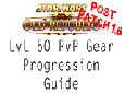 LVL 50 PvP Gear Progression Guide - SWTOR (Post Patch 1.6)