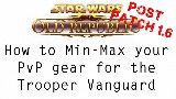 How to Min/Max your PvP Gear - Trooper Vanguard & BH Powertech